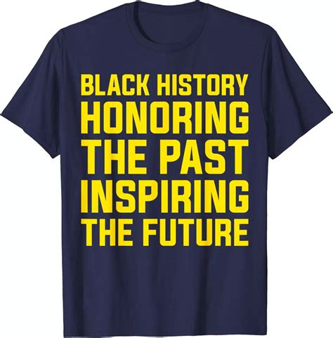 Honoring Past Inspiring Future Black History Month Unisex T Shirt