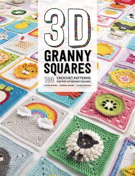 3D Granny Squares 100 Crochet Patterns For Pop Up Granny Squares I