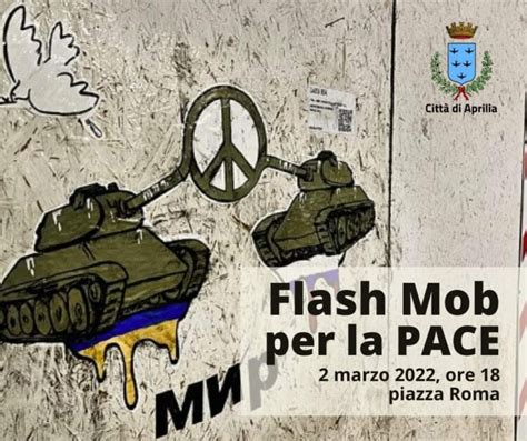 Aprilia Un Flash Mob Per La Pace In Piazza Roma Aprilianews It