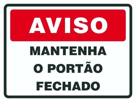 Placa De Sinalização Mantenha O Portão Fechado 30x20 Parcelamento