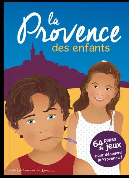 Provence Livres Pour Enfants Voyages Et Enfants