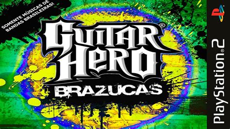 Guitar Hero Iii Brazucas Youtube