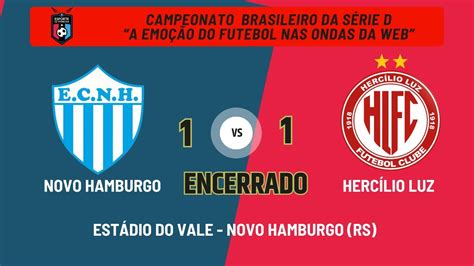 NOVO HAMBURGO X HERCÍLIO LUZ BRASILEIRO SÉRIE D 2024 7ª RODADA AO