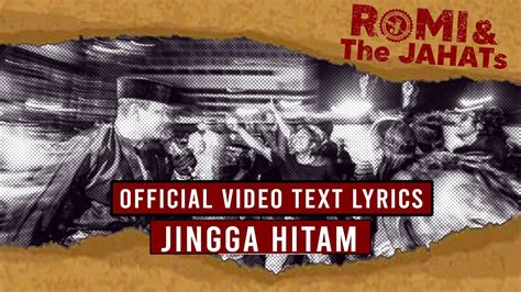 ROMI The JAHATs Jingga Hitam OFFICIAL VIDEO LIRIK YouTube