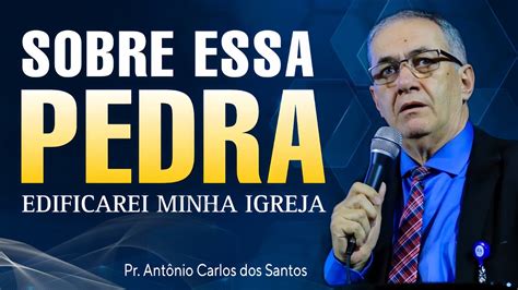 SOBRE QUAL PEDRA JESUS EDIFICOU A IGREJA Pedro Ou Jesus Sobre Essa