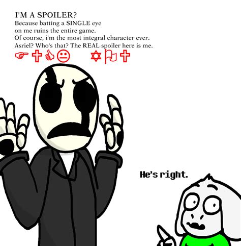 Gaster, the spoiler. | Undertale | Know Your Meme