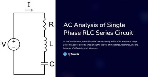 Ac Analysis Of Single Phase Rlc Series Circuit