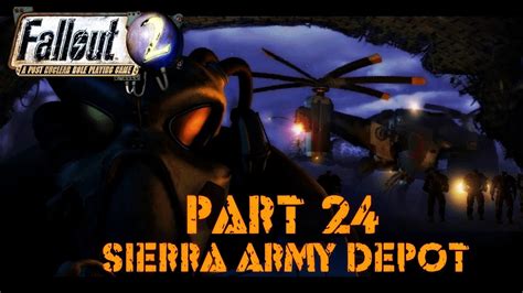 Fallout 2 Part 24 Sierra Army Depot YouTube