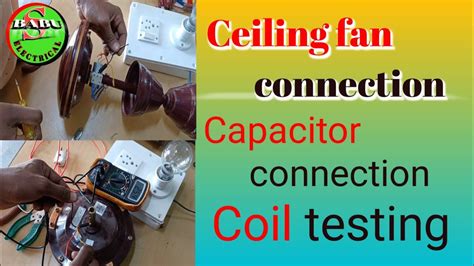 Ceiling Fan Connection Capacitor Connection Coil Testing YouTube