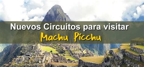 Circuitos Entradas Machu Picchu Perú Viajes A Perú A Medida