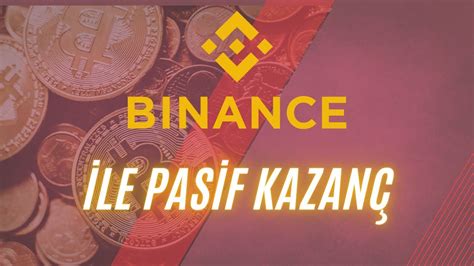 Binance İle Pasif Gelir Kazan Binance Simple Earn Nedir YouTube