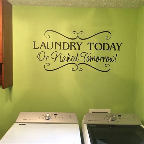 Laundry Room Vinyl Wall Decal Laundry Today Or Naked Etsy