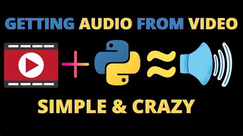 How To Extract Audio From Video Using Python Mp To Mp Converter