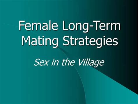 Ppt Female Long Term Mating Strategies Powerpoint Presentation Free Download Id 6376790