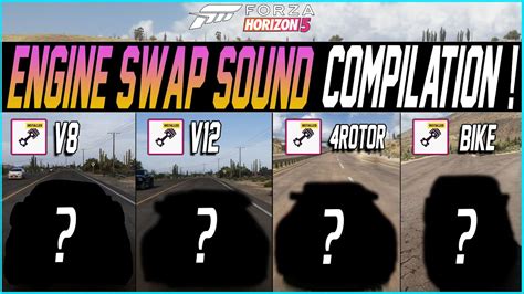 Forza Horizon Every Engine Swap Sound Compilation Exhaust Sounds