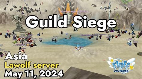 Guild Siege Lawolf Server May Flyff Universe Youtube