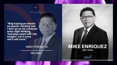 Rest In Peace Mr Mike Enriquez Mga Kapuso Uuwi Na Po Ako I Am