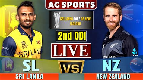 🔴live Sri Lanka Vs New Zealand 2nd Odi Sl Vs Nz 1st Odi Live