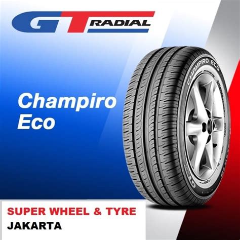 Jual Ban Mobil Gt Radial Champiro Eco R Tubeless R