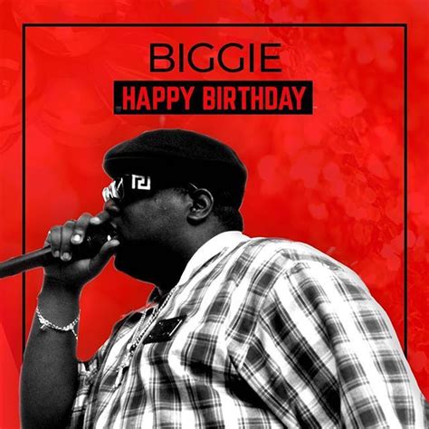 Notorious B I G S Birthday Celebration HappyBday To