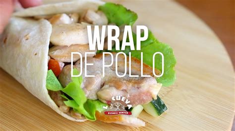 Receta Wrap De Pollo Saludable Youtube