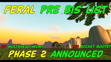 Feral Pre BiS List Phase 2 P2 Release Date Announced Season Of