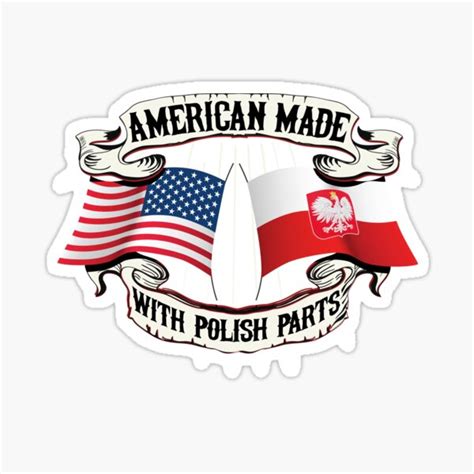 "American Made With Polish Parts Polish Flag Shirt" Sticker for Sale by ...