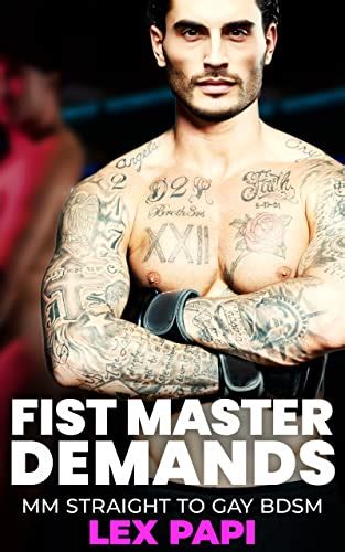 Fist Master Demands Mm Straight To Gay Bdsm Fisting Adventures Book