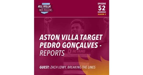 Transfers Aston Villa Target Sportings Pedro Gonçalves Reports