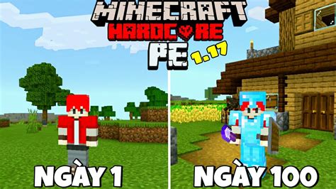 Tóm Tắt 100 Ngày Minecraft Pe Sinh Tồn Siêu Khó Mcpe 117 Youtube