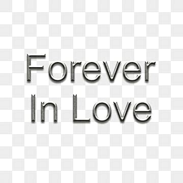 Forever In Love PNG Vector PSD And Clipart With Transparent