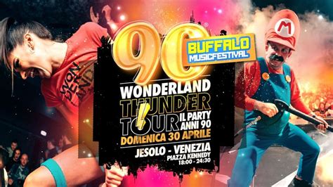 Wonderland Thunder Tour Buffalo Music Festival Jesolo Ingresso