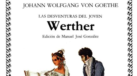 Las Desventuras Del Joven Werther De Goethe Pablo Sabalza