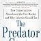 The Predator State How Conservatives Abandoned The Free Market And Why