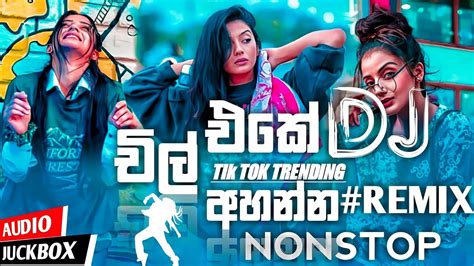 New Songs Dj Non Stop 2023 New Sinhala Best Dj Nonstop 2023 New