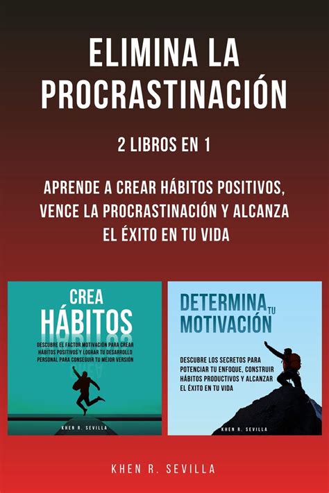 Elimina La Procrastinaci N Libros En Aprende A Crear H Bitos