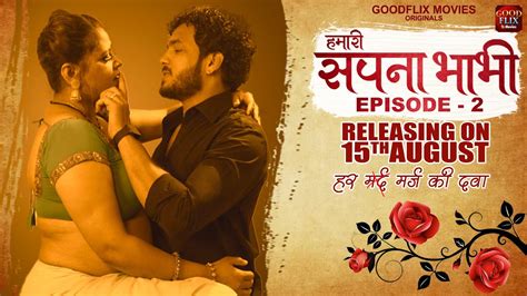 Streaming Now Hamari Sapna Bhabhi Episode 02 New Web Series Goodflix Movies Sapna