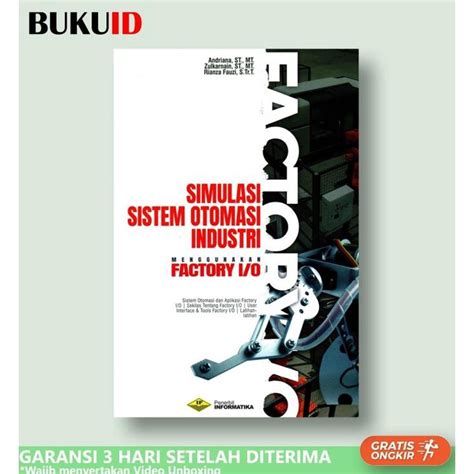 Jual Buku Simulasi Sistem Otomasi Industri Menggunakan Factory I O Kode