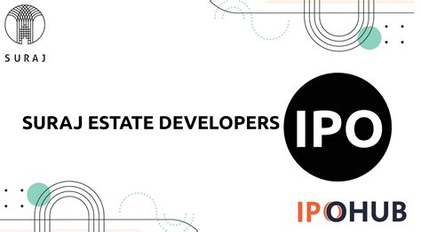 Suraj Estate Developers Ipo Dates Price Gmp Review Ipohub