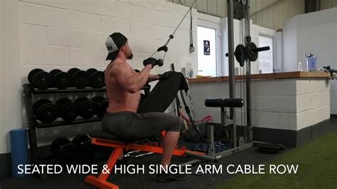 Seated Wide And High Single Arm Cable Rows Youtube