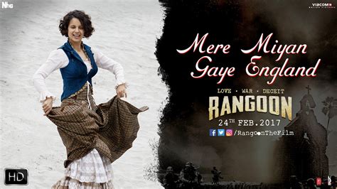 Mere Miyan Gaye England Rangoon Shahid Kapoor Kangana Ranaut