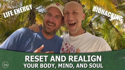 Reset And Realign Your Mind Body And Spirit With Life Energy