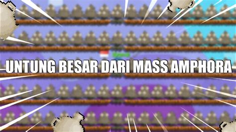 Untung Besar Dari Mass Amphora Growtopia Indonesia Youtube