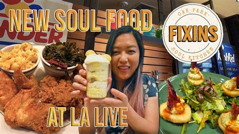 New Soul Food In Downtown Los Angeles Fixins Soul Kitchen La Live