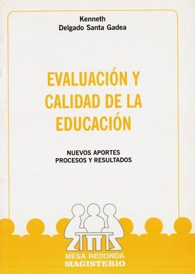 Libro Evaluación y calidad de la educación Universilibros