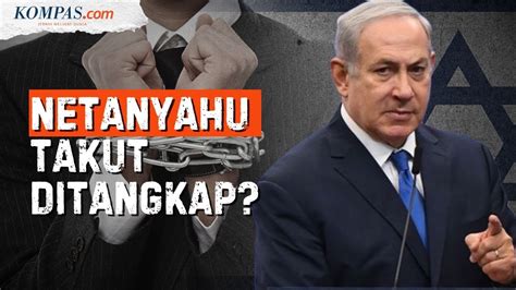 Kronologi Netanyahu Ogah Transit Eropa Diduga Takut Ditangkap Icc