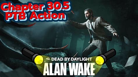 Alan Wake Ptb Action Dead By Daylight Dbd Live Gameplay Youtube