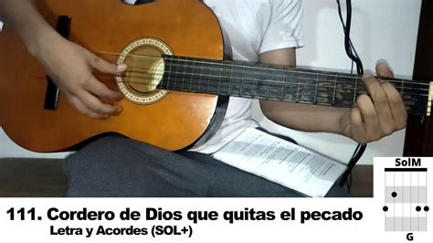 Cordero De Dios Que Quitas El Pecado Del Mundo Sol Letra Y Acordes