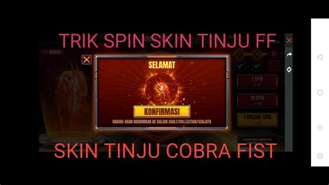 Trik Spin Skin Tinju Ff Terbaru Spin Tinju Cobra Fist Event Free Fire