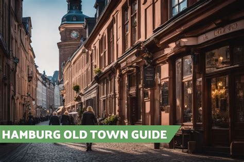 Hamburg Old Town Guide Attractions Restaurants Hotels